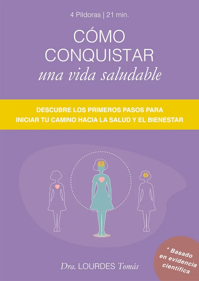 Microlección 01: Cómo conquistar una vida saludable