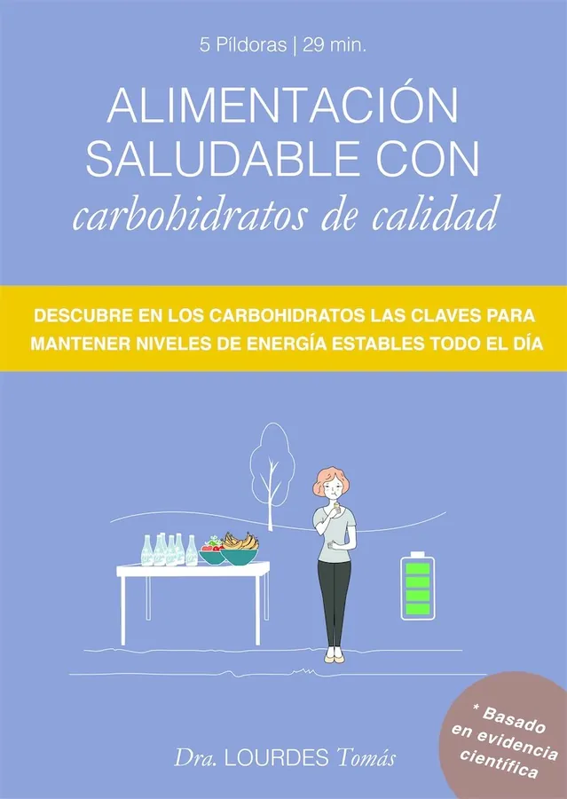 Microlección 06: Alimentación saludable con carbohidratos de calidad